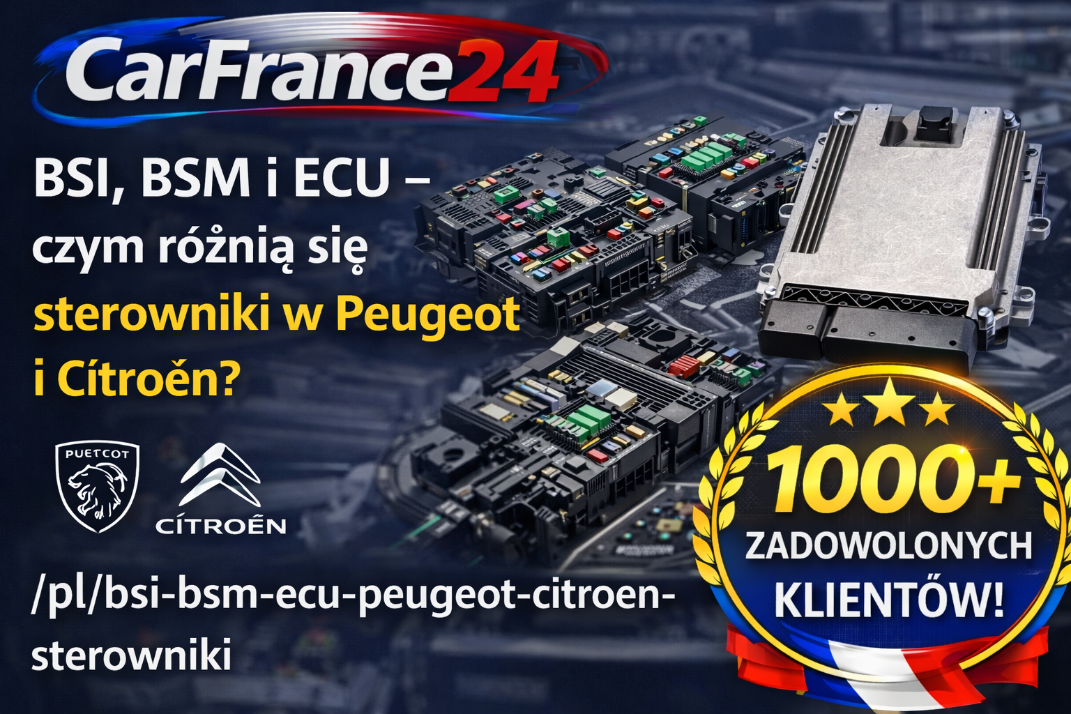 BSI, BSM i ECU – czym różnią się sterowniki w Peugeot i Citroën?